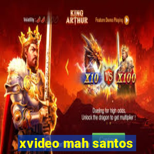 xvideo mah santos